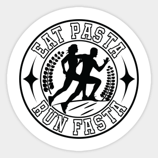 Eat Pasta Run Fasta Sticker